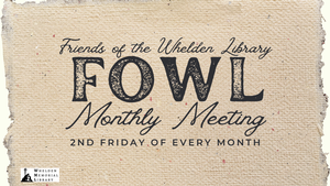 FOWL Monthly Meeting